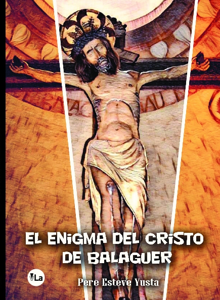 El enigme del Cristo de Balaguer