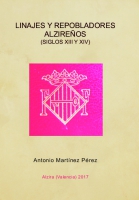 Linajes y repobladores alzireños (Siglos XIII y XIV)