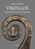 Vikingos: Entre la historia y la leyenda