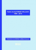Alfonso Vallejo. Teatro 1989-2015