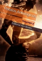 Relatos Antológicos: Volumen 2
