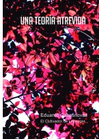 Una teoría atrevida