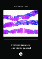 Fibrosis Hepática: Una visión general