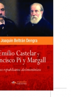 Emilio Castelar y Francisco Pi y Margall:  Dos republicanos decimonónicos 